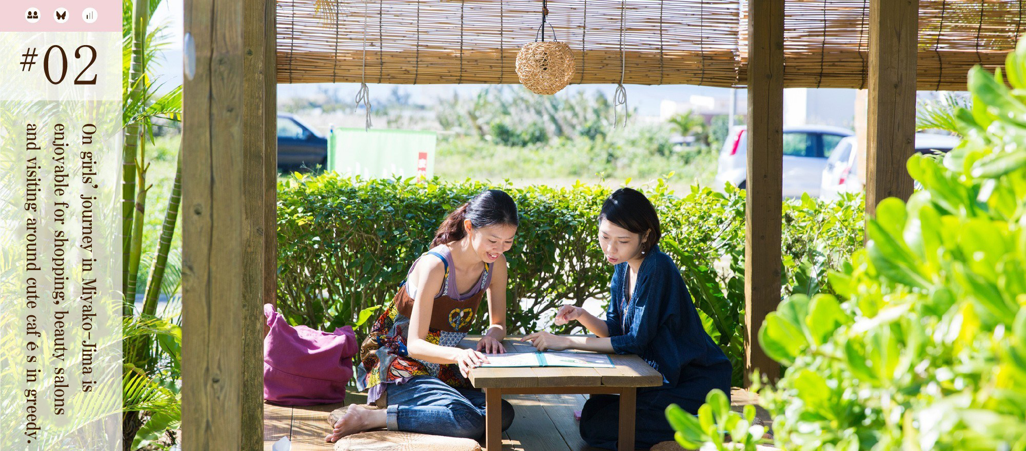On girls journey in Miyako-Jima is enjoyable for shopping, beauty salons and visiting around cute cafés in greedy.